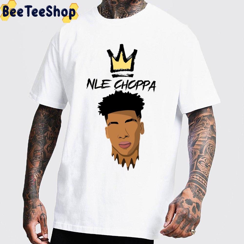The King Nle Choppa Rapper Trending Unisex T-Shirt The King Nle Choppa Rapper Trending Unisex T-Shirt