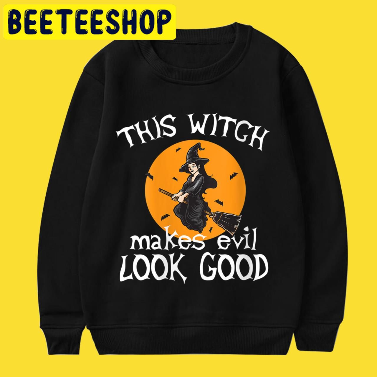 This Witch Makes Evil Look Good Sexy Witch Costume Halloween Trending Unisex T-Shirt This Witch Makes Evil Look Good Sexy Witch Costume Halloween Trending Unisex T-Shirt
