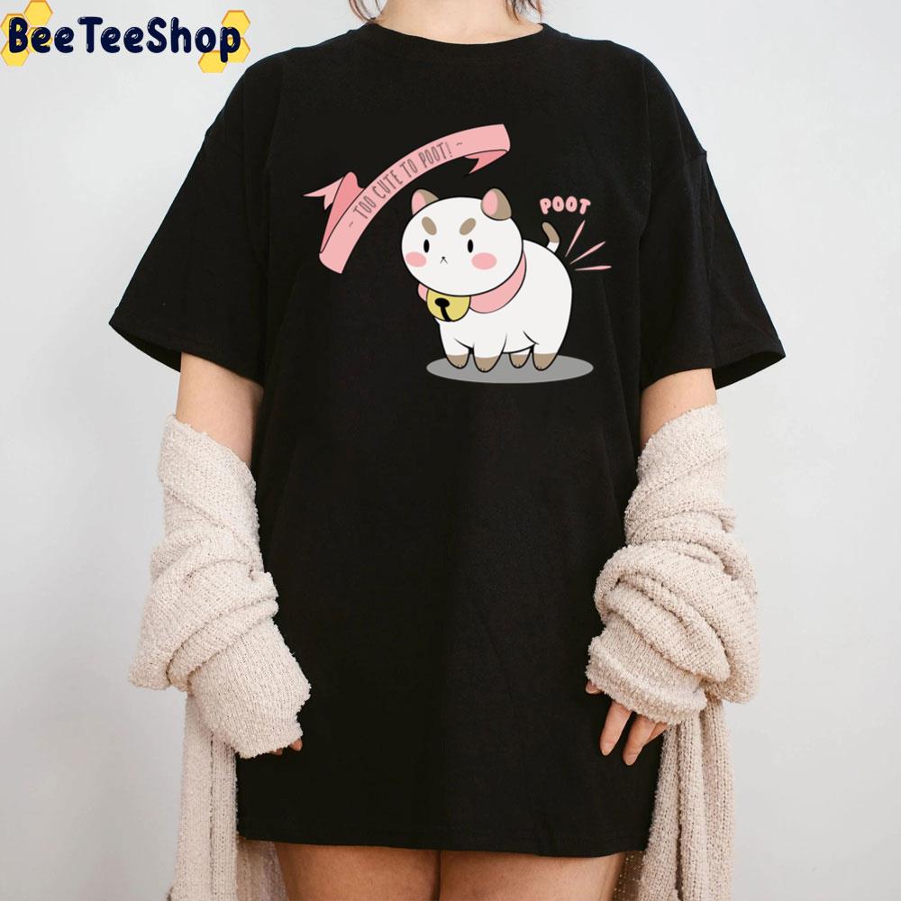 Too Cute To Poot Trending Unisex T-Shirt Too Cute To Poot Trending Unisex T-Shirt