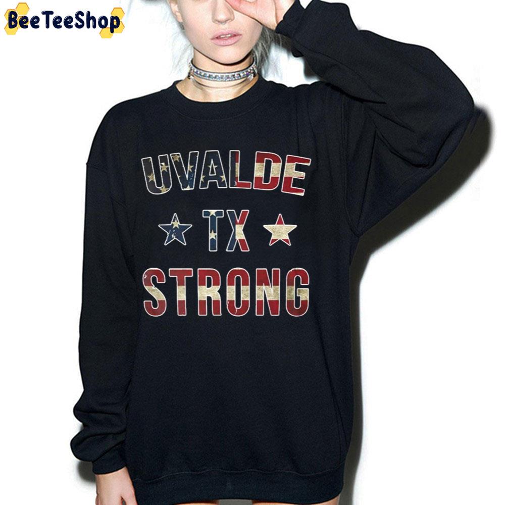 Uvalde Tx Strong Trending Unisex T-Shirt Uvalde Tx Strong Trending Unisex T-Shirt