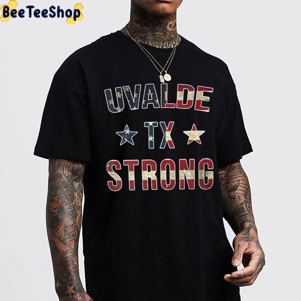 Uvalde Tx Strong Trending Unisex T-Shirt Uvalde Tx Strong Trending Unisex T-Shirt