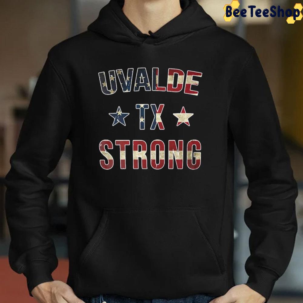 Uvalde Tx Strong Trending Unisex T-Shirt Uvalde Tx Strong Trending Unisex T-Shirt