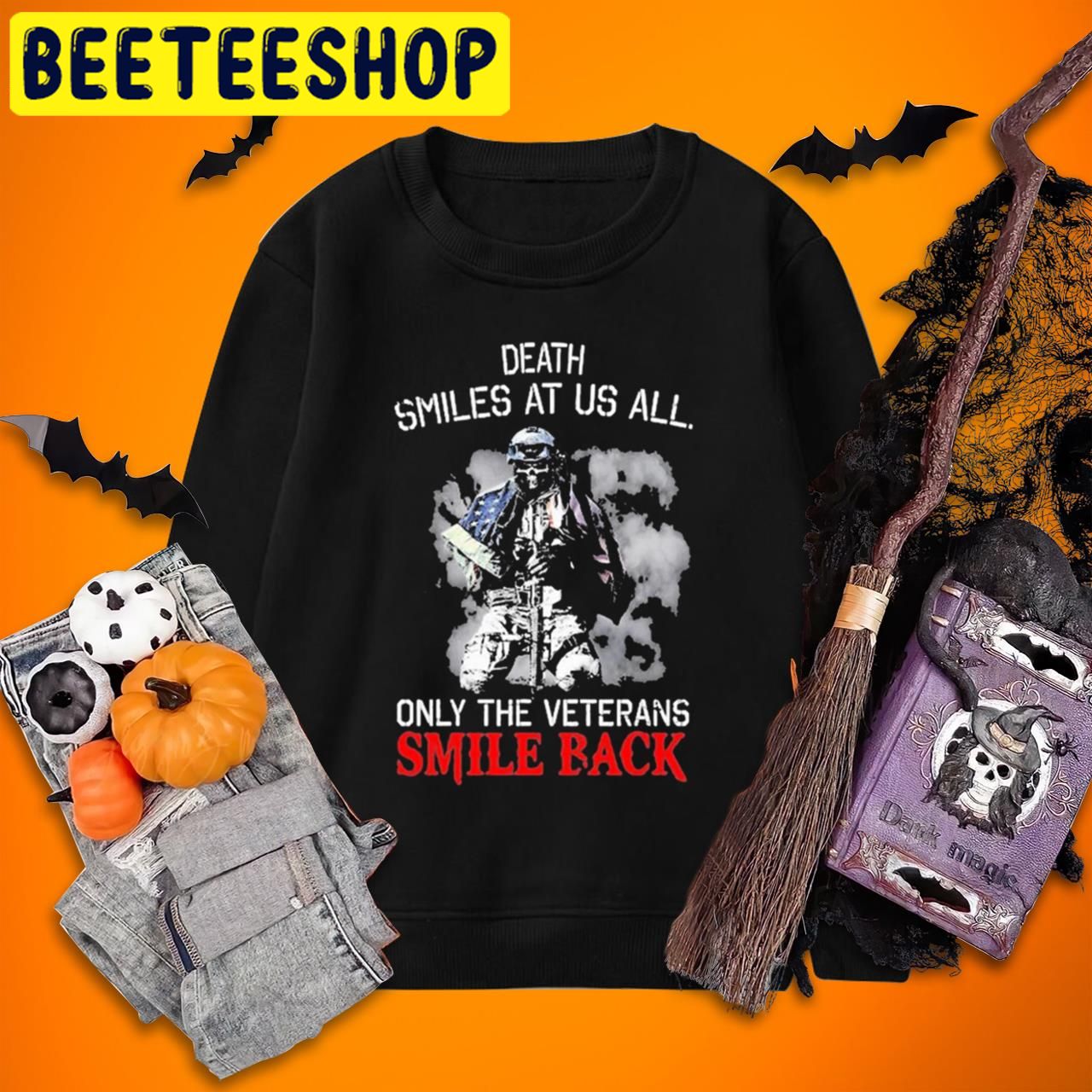 Veteran Death Smiles At Us All Only The Veterans Smile Back Halloween Trending Unisex T-Shirt Veteran Death Smiles At Us All Only The Veterans Smile Back Halloween Trending Unisex T-Shirt