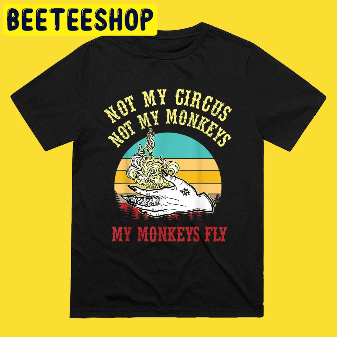 Vintage Not My Circus Not My Monkeys My Monkeys Fly Halloween Trending Unisex T-Shirt Vintage Not My Circus Not My Monkeys My Monkeys Fly Halloween Trending Unisex T-Shirt