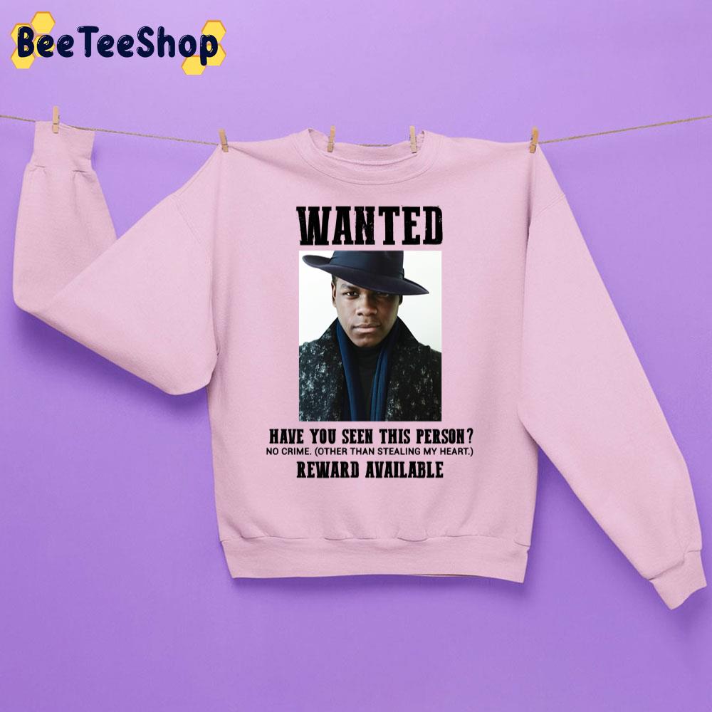 Wanted Have You Seen This Person John Boyega Trending Unisex Sweatshirt Wanted Have You Seen This Person John Boyega Trending Unisex Sweatshirt