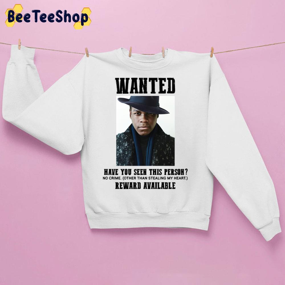 Wanted Have You Seen This Person John Boyega Trending Unisex Sweatshirt Wanted Have You Seen This Person John Boyega Trending Unisex Sweatshirt