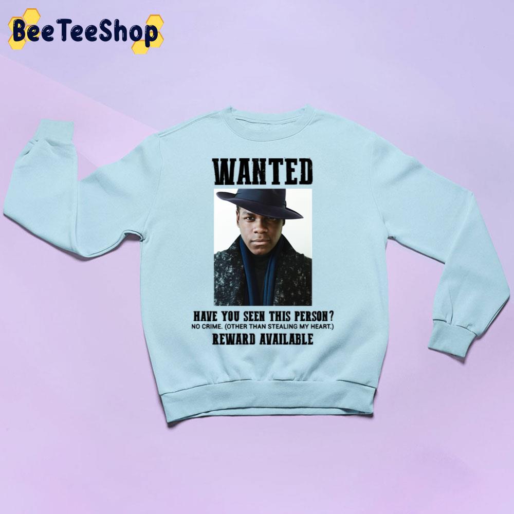 Wanted Have You Seen This Person John Boyega Trending Unisex Sweatshirt Wanted Have You Seen This Person John Boyega Trending Unisex Sweatshirt