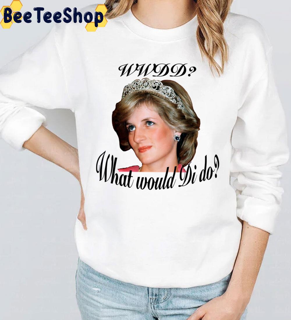 What Would Di Do Princess Diana Trending Unisex T-Shirt What Would Di Do Princess Diana Trending Unisex T-Shirt