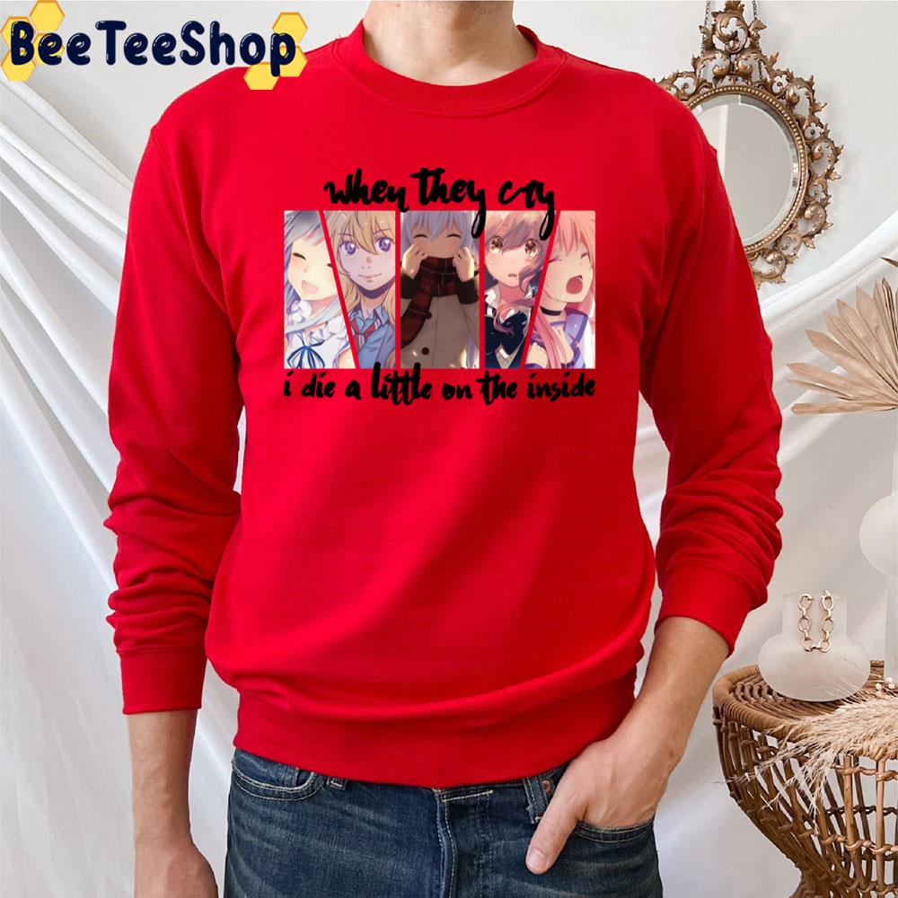 When They Cry I Die On The Inside Trending Unisex T-Shirt When They Cry I Die On The Inside Trending Unisex T-Shirt