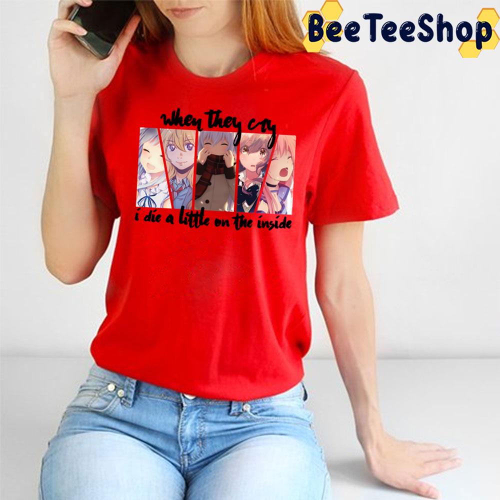 When They Cry I Die On The Inside Trending Unisex T-Shirt When They Cry I Die On The Inside Trending Unisex T-Shirt