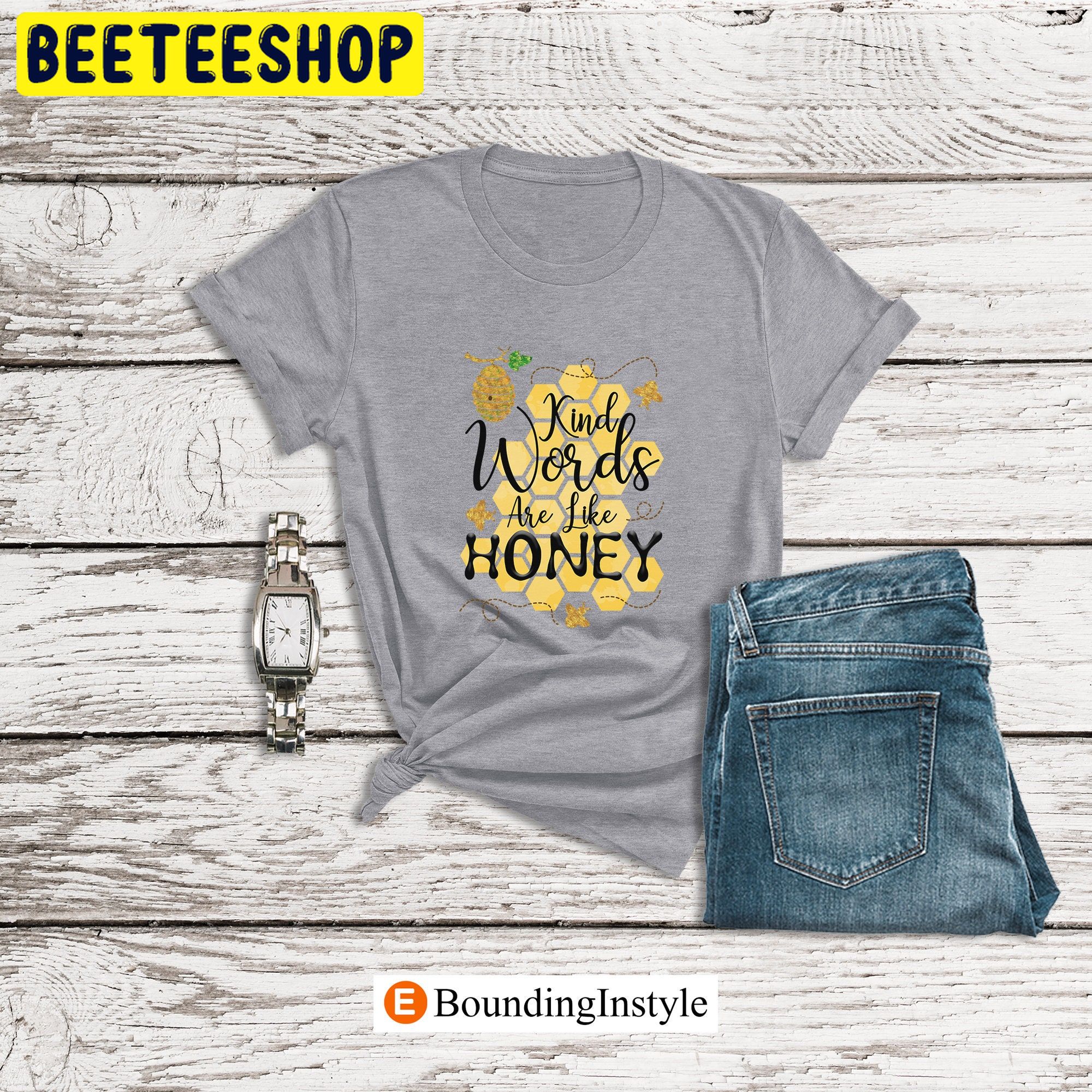 Winnie The Pooh Kind Words Are Like Honey Trending Unisex Shirt Winnie The Pooh Kind Words Are Like Honey Trending Unisex Shirt