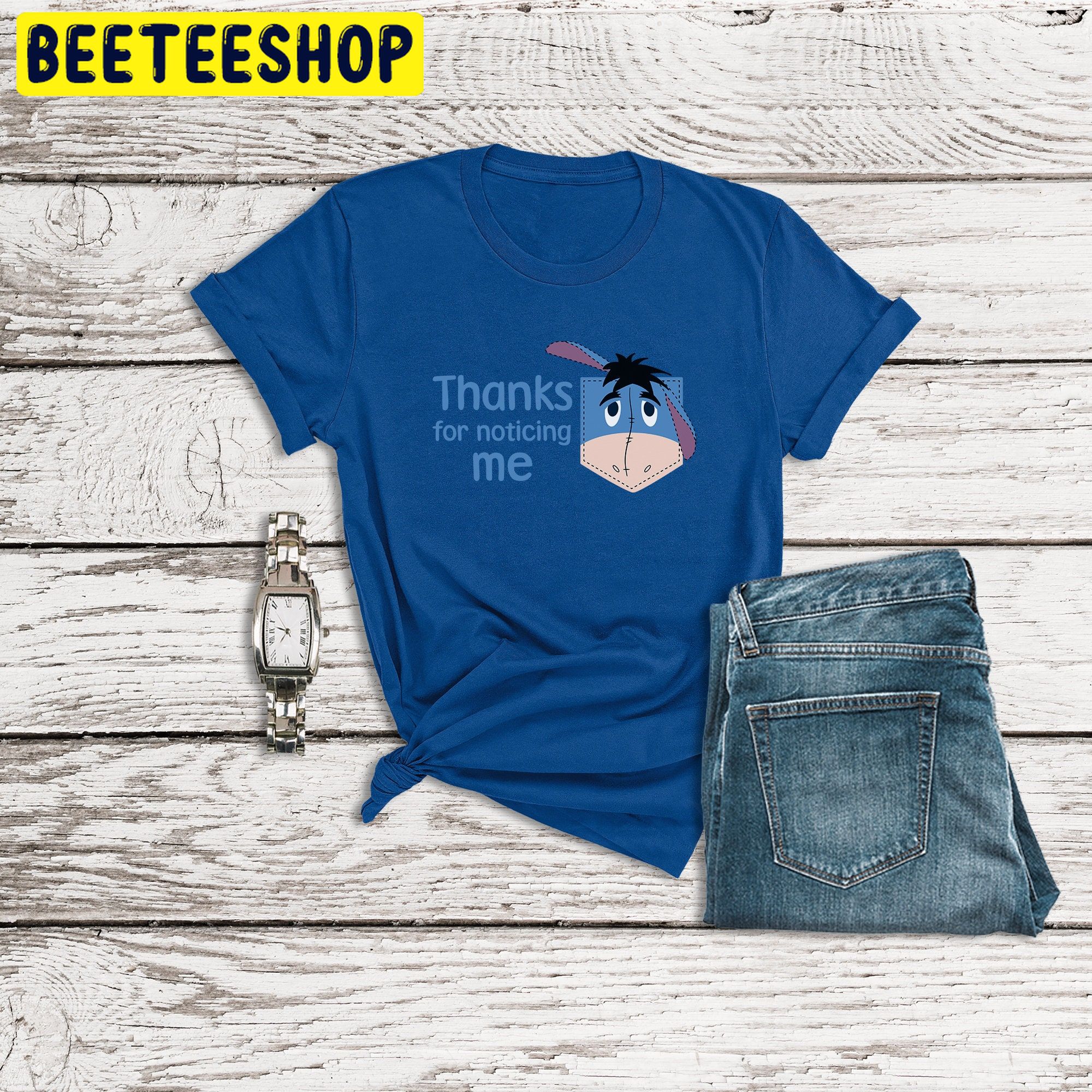 Winnie The Pooh Thanks For Noticing Me Eeyore Trending Unisex Shirt Winnie The Pooh Thanks For Noticing Me Eeyore Trending Unisex Shirt