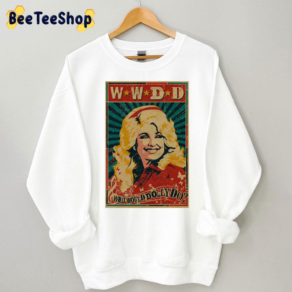 Wwdd Whats Will Dollys Do Dolly Parton Trending Unisex Sweatshirt Wwdd Whats Will Dollys Do Dolly Parton Trending Unisex Sweatshirt