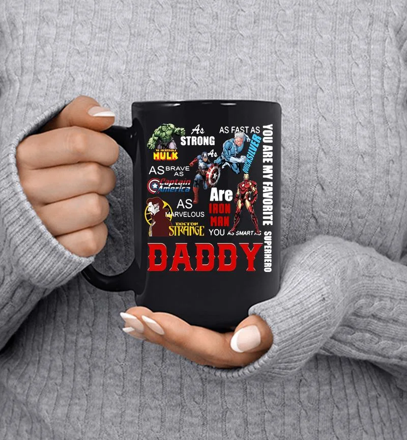 You Are My Favorite Superhero Daddy Hulk Captain America Iron Man Mug You Are My Favorite Superhero Daddy Hulk Captain America Iron Man Mug