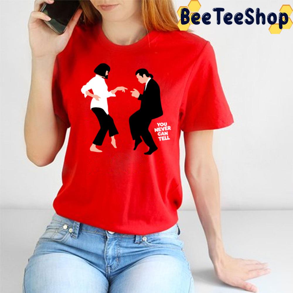 You Never Can Tell Trending Unisex T-Shirt You Never Can Tell Trending Unisex T-Shirt