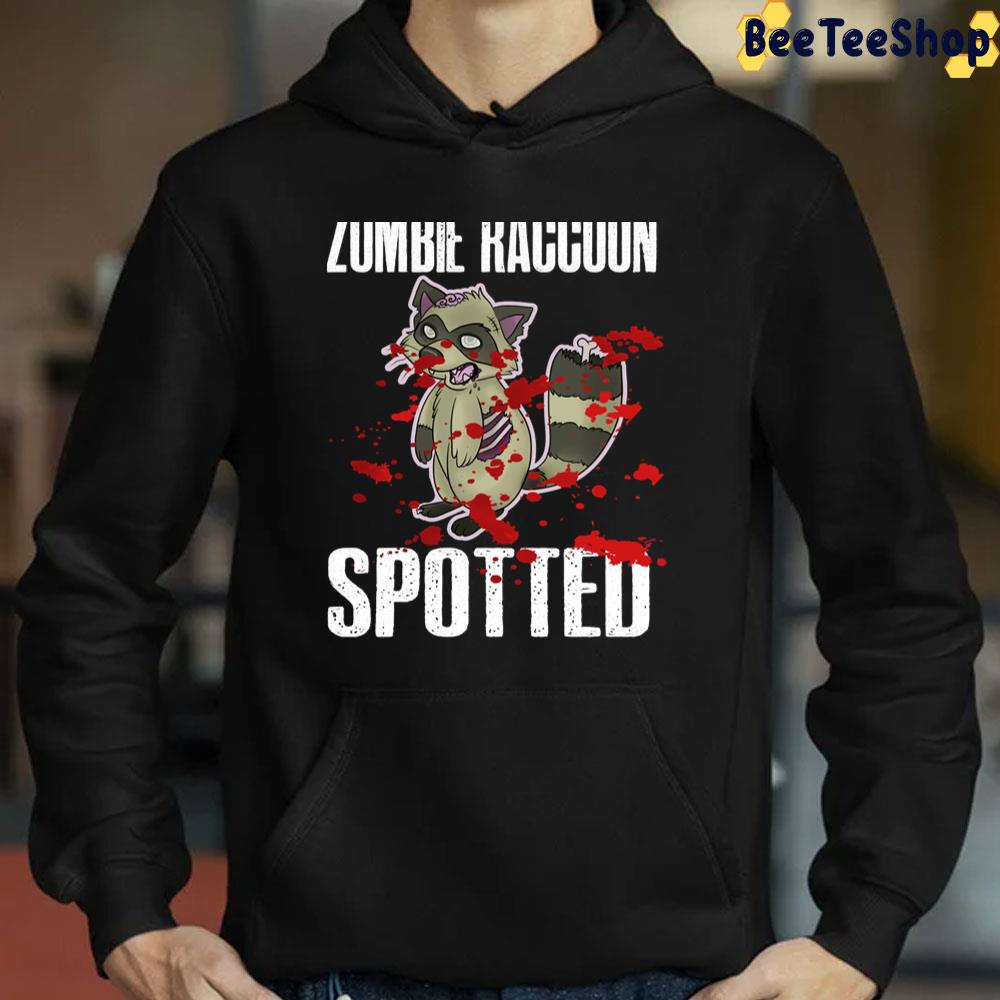 Zombie Raccoon Spotted Scary Halloween Trending Unisex T-Shirt Zombie Raccoon Spotted Scary Halloween Trending Unisex T-Shirt