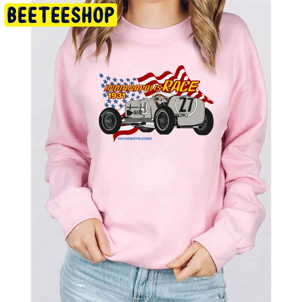 1931 Indianapolis Race Racing Trending Unisex Sweatshirt 1931 Indianapolis Race Racing Trending Unisex Sweatshirt