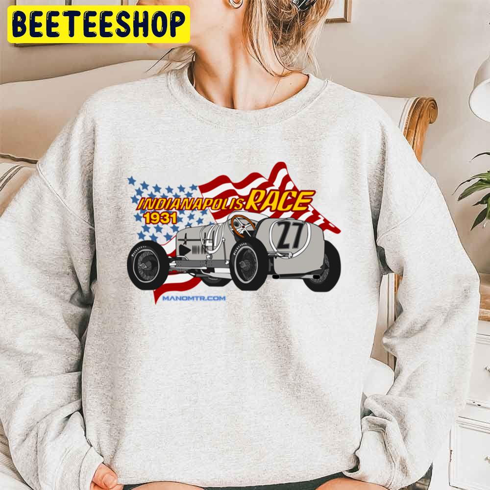 1931 Indianapolis Race Racing Trending Unisex Sweatshirt 1931 Indianapolis Race Racing Trending Unisex Sweatshirt