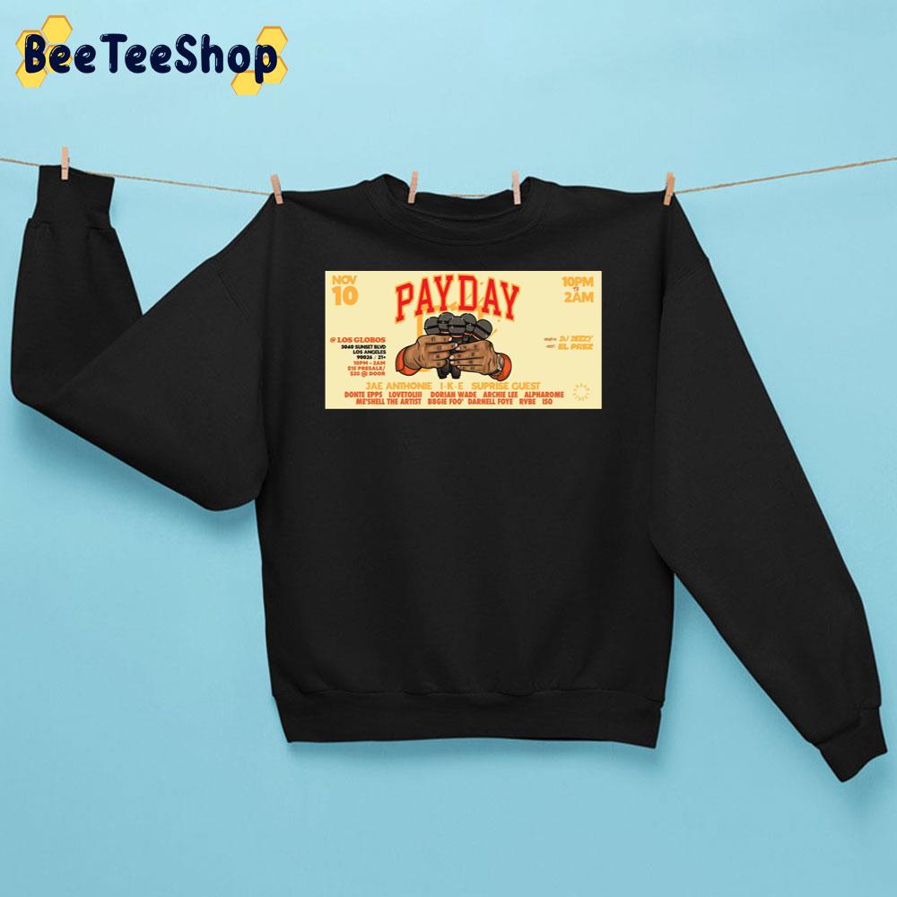 2022 Payday La Halloween Edition At Los Globos Unisex Sweatshirt 2022 Payday La Halloween Edition At Los Globos Unisex Sweatshirt