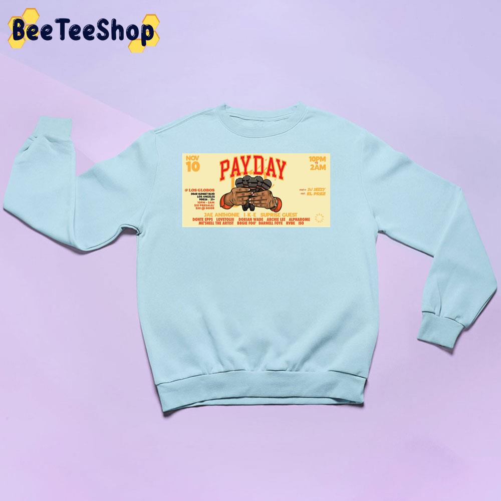 2022 Payday La Halloween Edition At Los Globos Unisex Sweatshirt 2022 Payday La Halloween Edition At Los Globos Unisex Sweatshirt