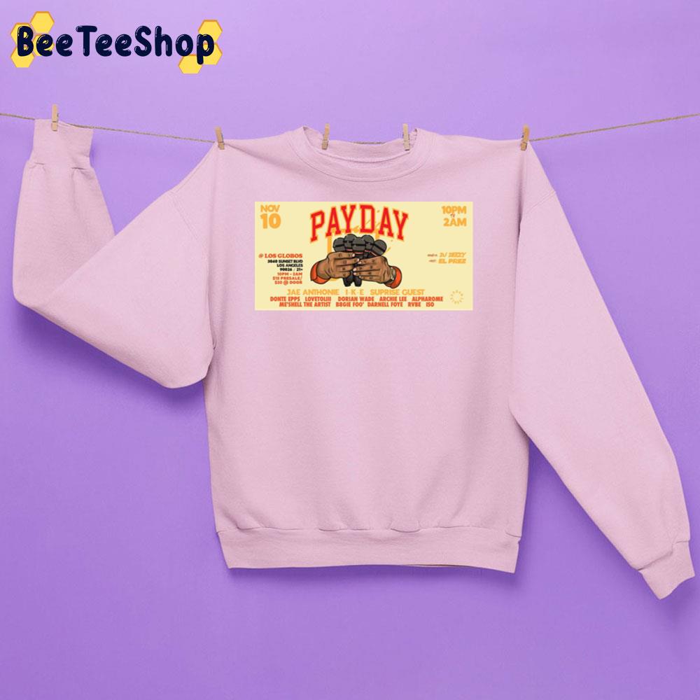 2022 Payday La Halloween Edition At Los Globos Unisex Sweatshirt 2022 Payday La Halloween Edition At Los Globos Unisex Sweatshirt