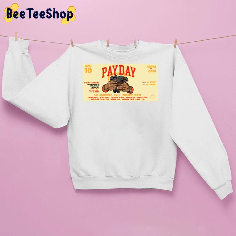 2022 Payday La Halloween Edition At Los Globos Unisex Sweatshirt 2022 Payday La Halloween Edition At Los Globos Unisex Sweatshirt