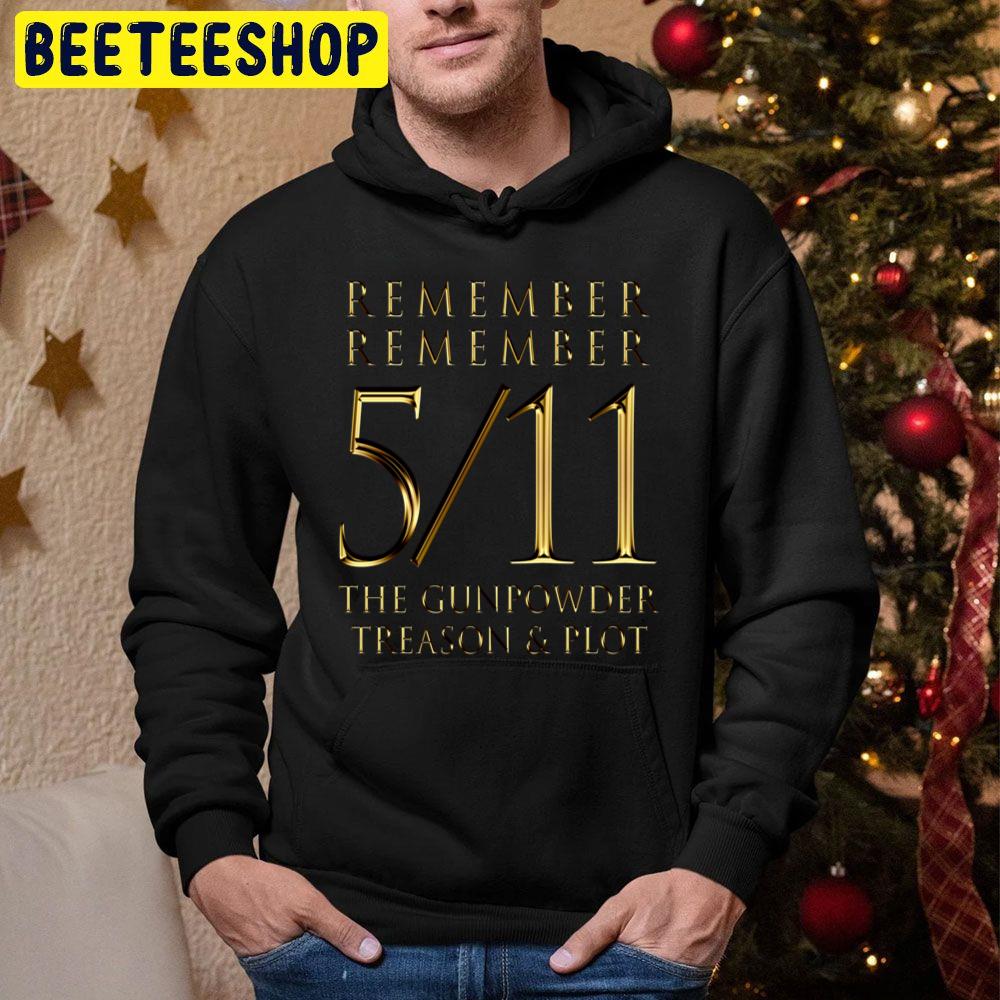 511 Please To Remember The Fifth Of November Gold Lettering Trending Unisex Hoodie 511 Please To Remember The Fifth Of November Gold Lettering Trending Unisex Hoodie