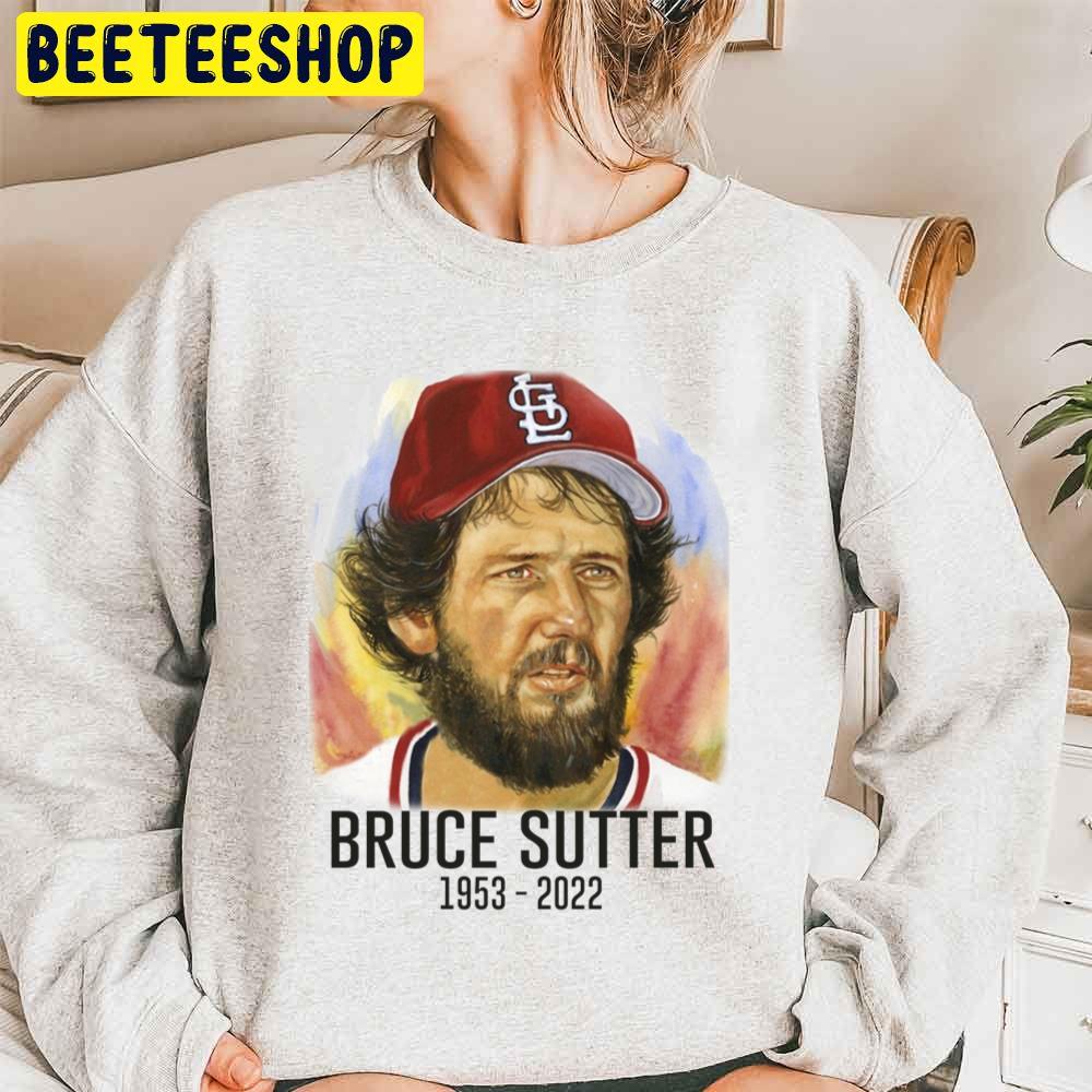 Bruce Sutter Rip 1953 2022 Baseball Player Trending Unsiex Sweatshirt Bruce Sutter Rip 1953 2022 Baseball Player Trending Unsiex Sweatshirt