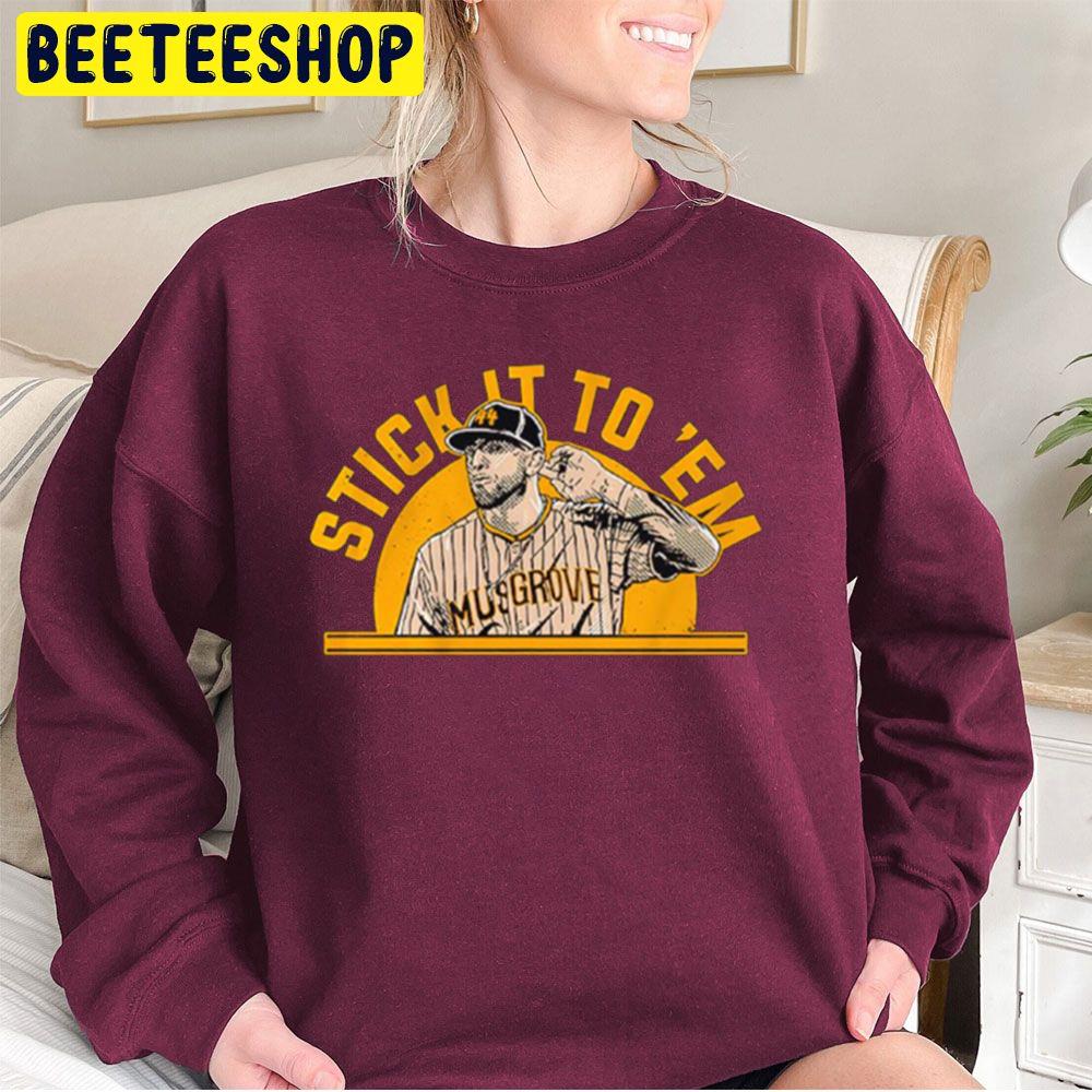 Joe Musgrove Stick It To 'Em Baseball Trending Unisex Sweatshirt Joe Musgrove Stick It To 'Em Baseball Trending Unisex Sweatshirt
