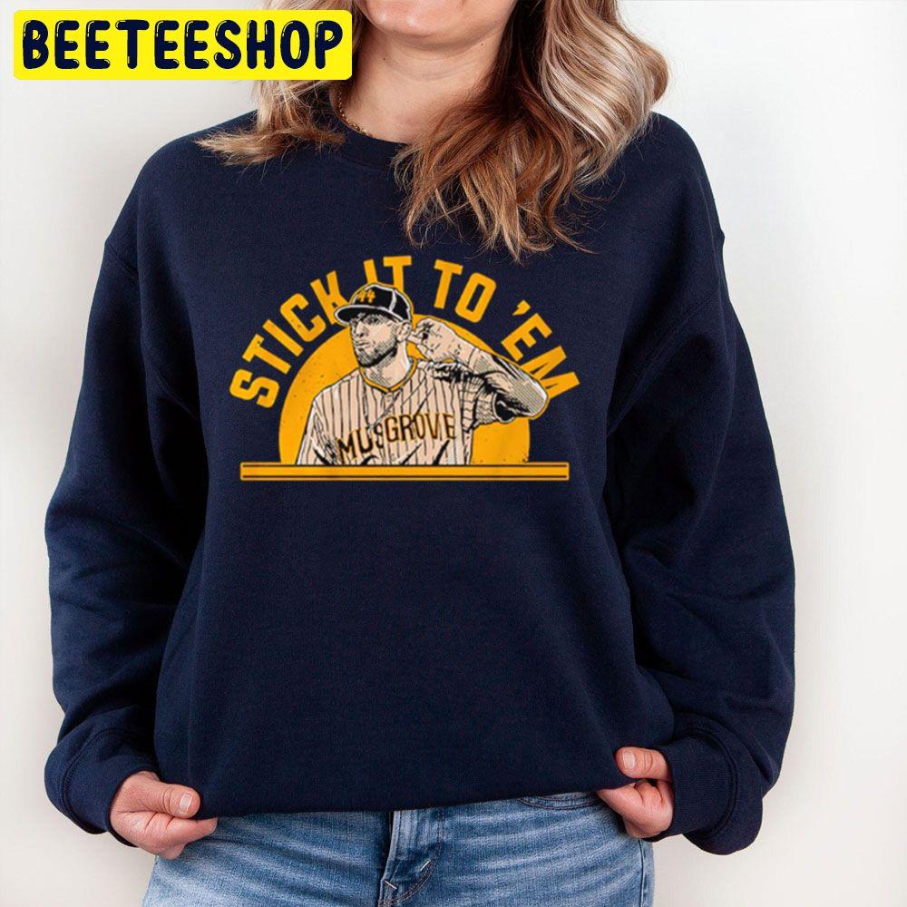 Joe Musgrove Stick It To 'Em Baseball Trending Unisex Sweatshirt Joe Musgrove Stick It To 'Em Baseball Trending Unisex Sweatshirt
