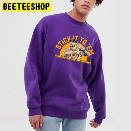 Joe Musgrove Stick It To ‘Em Baseball Trending Unisex Sweatshirt