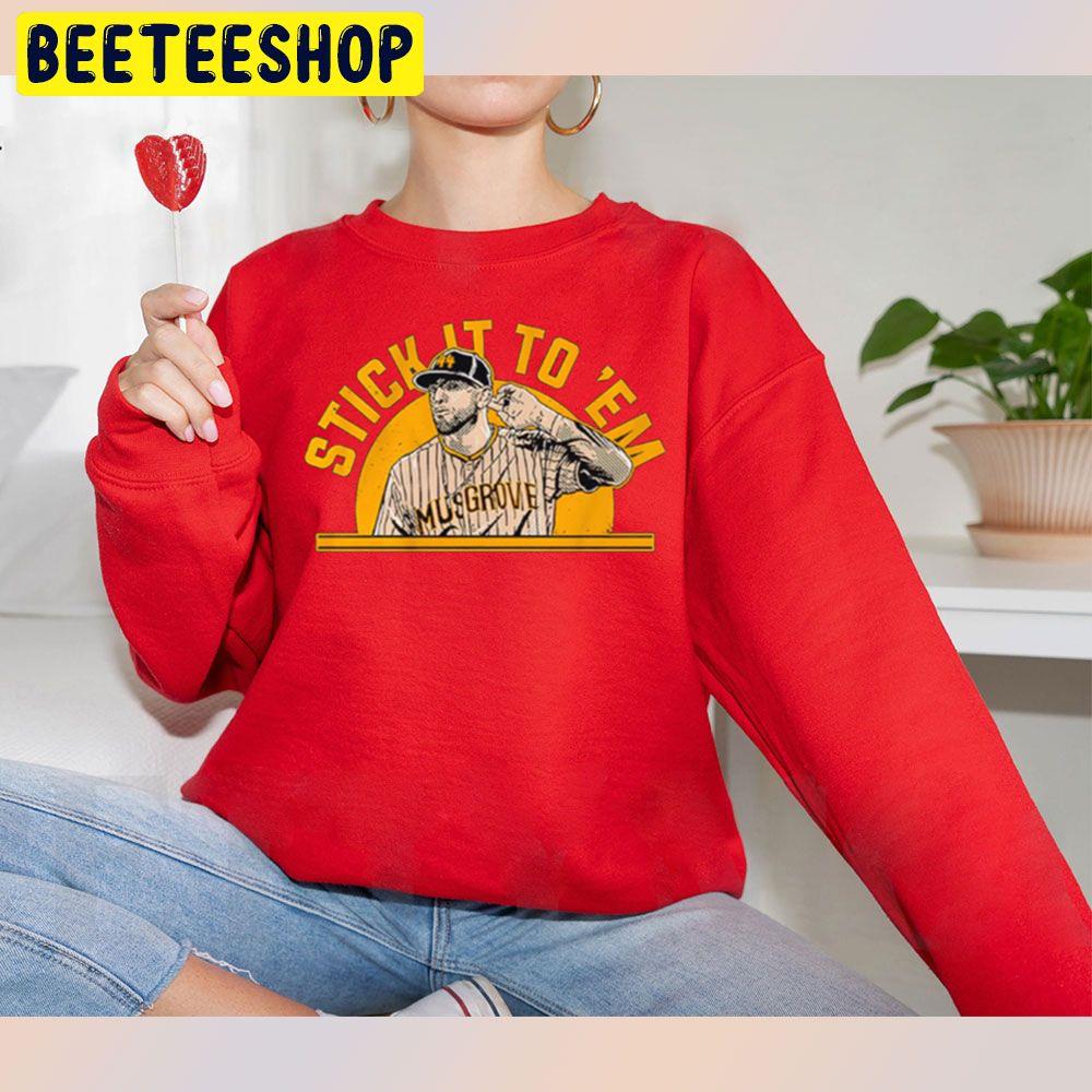 Joe Musgrove Stick It To 'Em Baseball Trending Unisex Sweatshirt Joe Musgrove Stick It To 'Em Baseball Trending Unisex Sweatshirt