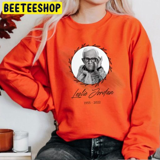 Legend Never Die RIP Leslie Jordan 1955 2022 Unisex Sweatshirt