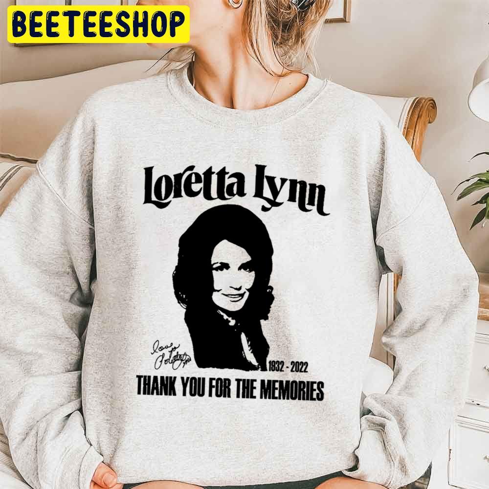 Loretta Lynn Rip 1932 2022 Thank You For The Memories Unisex Sweatshirt Loretta Lynn Rip 1932 2022 Thank You For The Memories Unisex Sweatshirt
