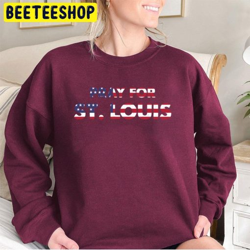 Pray For St. Louis Not Gun Not Shooting Trending Unisex Sweatshirt
