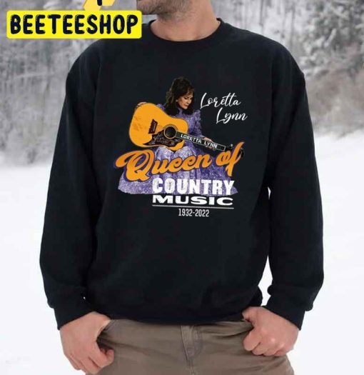 Rip Queen Of Country Music Loretta Lynn 1932 2022 Unisex Sweatshirt