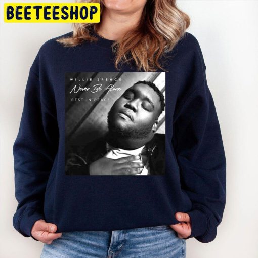 Rip Willie Spence Never Be Alone Unisex Sweatshirt
