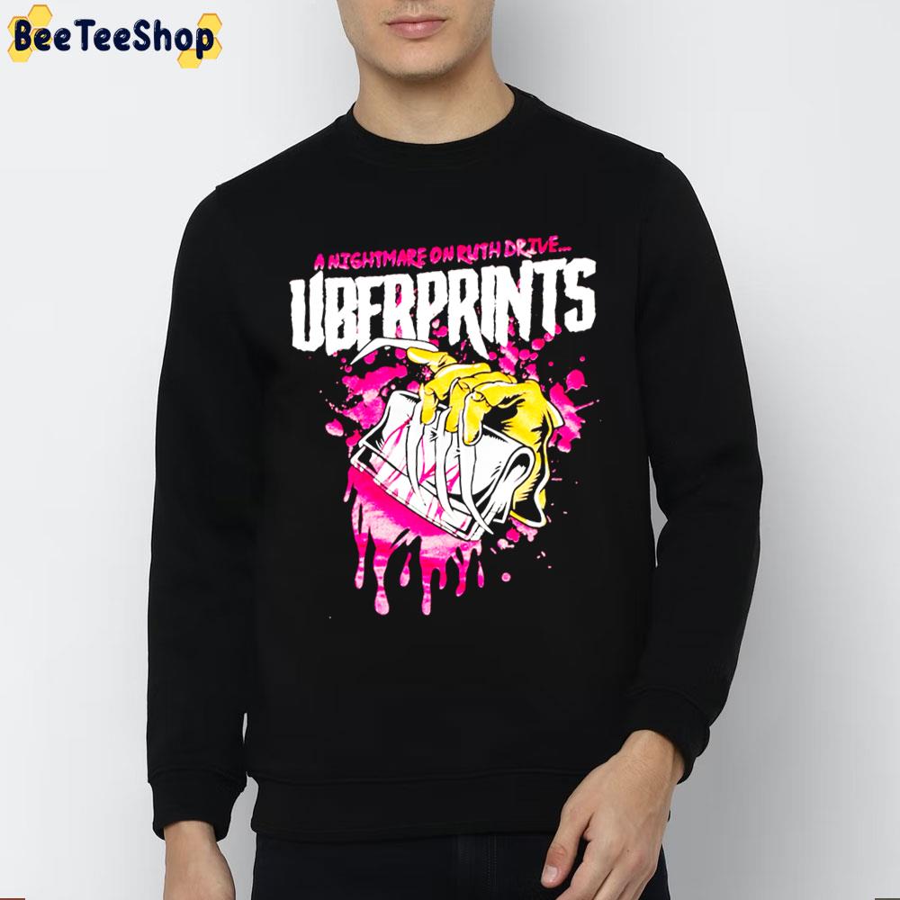 A Nightmare On Ruth Drive Uber Prints Halloween Unisex Sweatshirt A Nightmare On Ruth Drive Uber Prints Halloween Unisex Sweatshirt