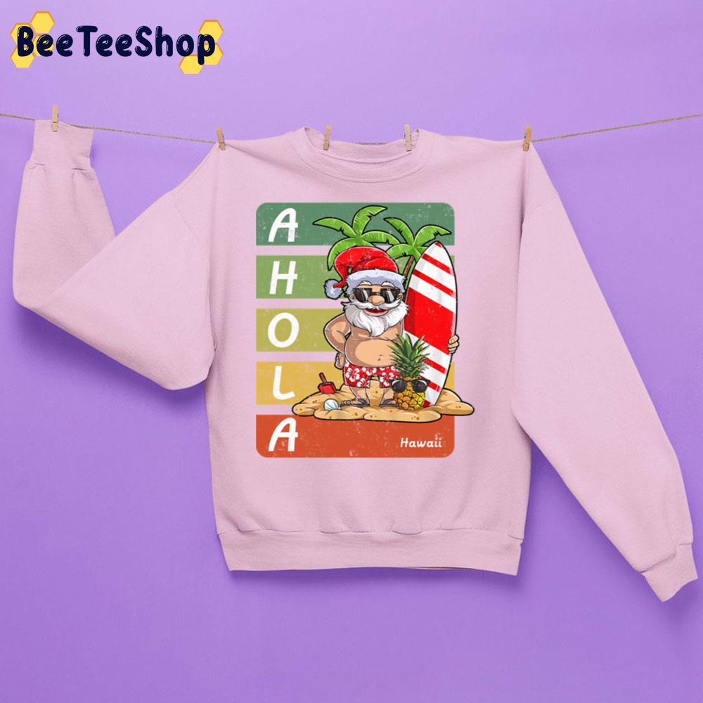 Ahola Santa Hawaii Christmas Trending Unisex Sweatshirt Ahola Santa Hawaii Christmas Trending Unisex Sweatshirt