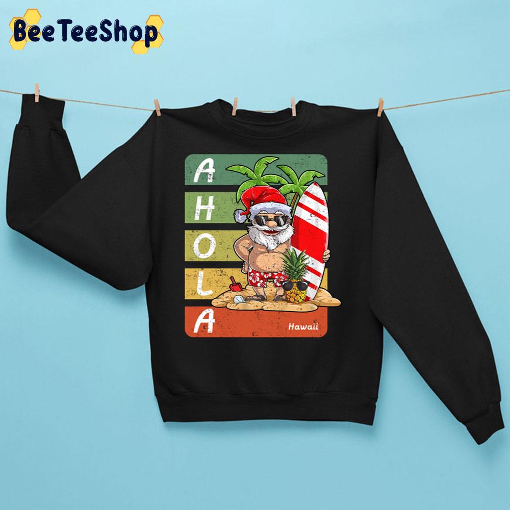 Ahola Santa Hawaii Christmas Trending Unisex Sweatshirt Ahola Santa Hawaii Christmas Trending Unisex Sweatshirt