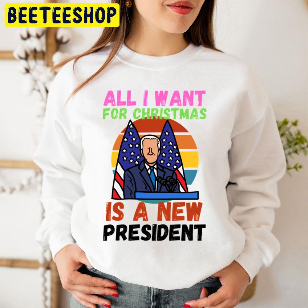 All I Want For Christmas Is A New President Biden Trending Unisex Sweatshirt All I Want For Christmas Is A New President Biden Trending Unisex Sweatshirt