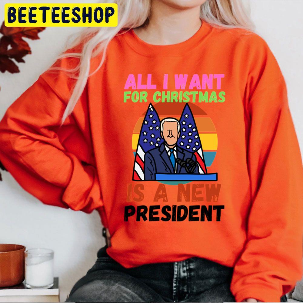 All I Want For Christmas Is A New President Biden Trending Unisex Sweatshirt All I Want For Christmas Is A New President Biden Trending Unisex Sweatshirt