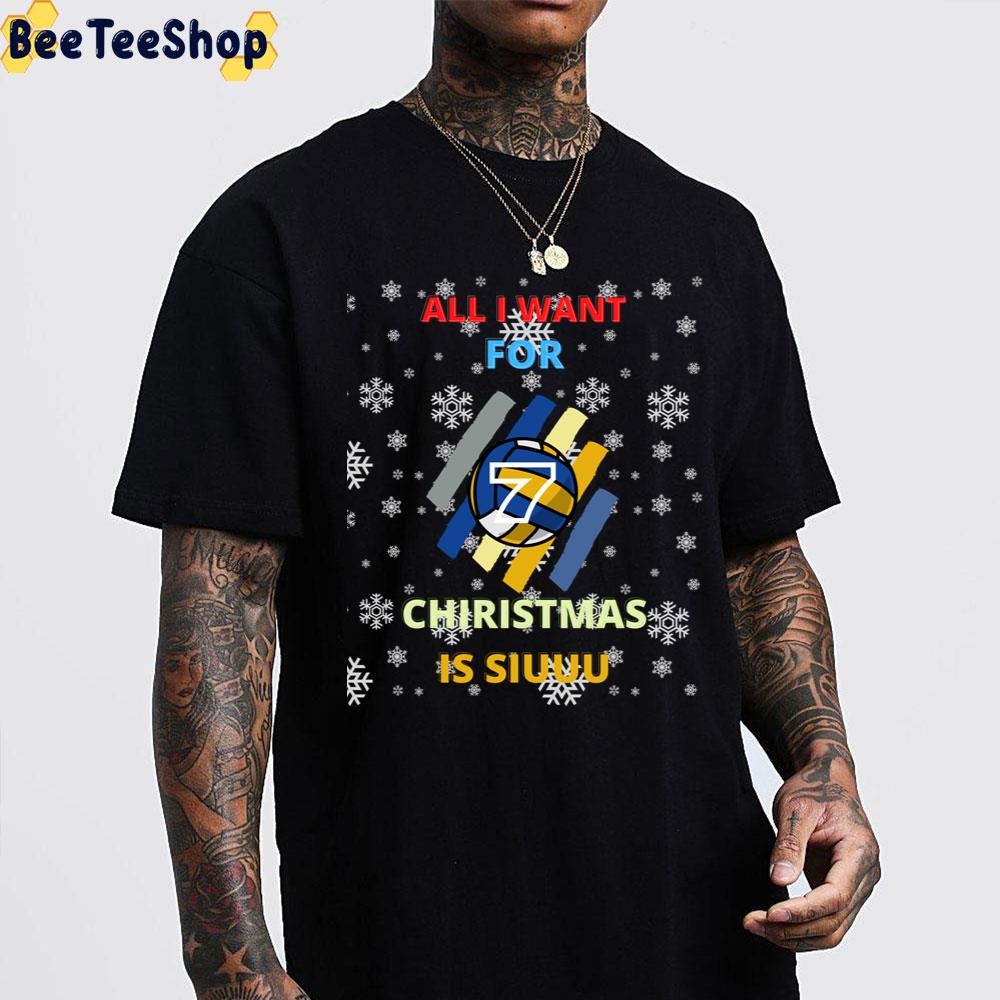 All I Want For Christmas Is Siuuu Volleyball Trending Unisex Sweatshirt All I Want For Christmas Is Siuuu Volleyball Trending Unisex Sweatshirt