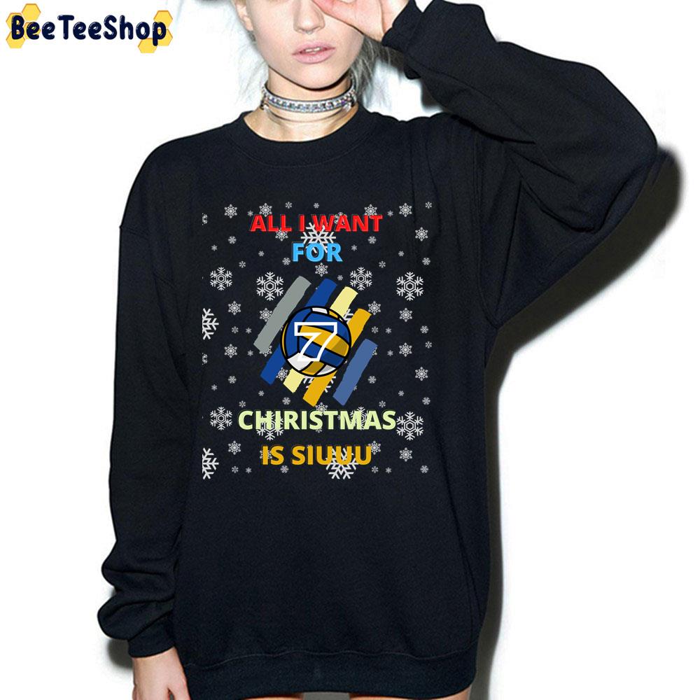 All I Want For Christmas Is Siuuu Volleyball Trending Unisex Sweatshirt All I Want For Christmas Is Siuuu Volleyball Trending Unisex Sweatshirt