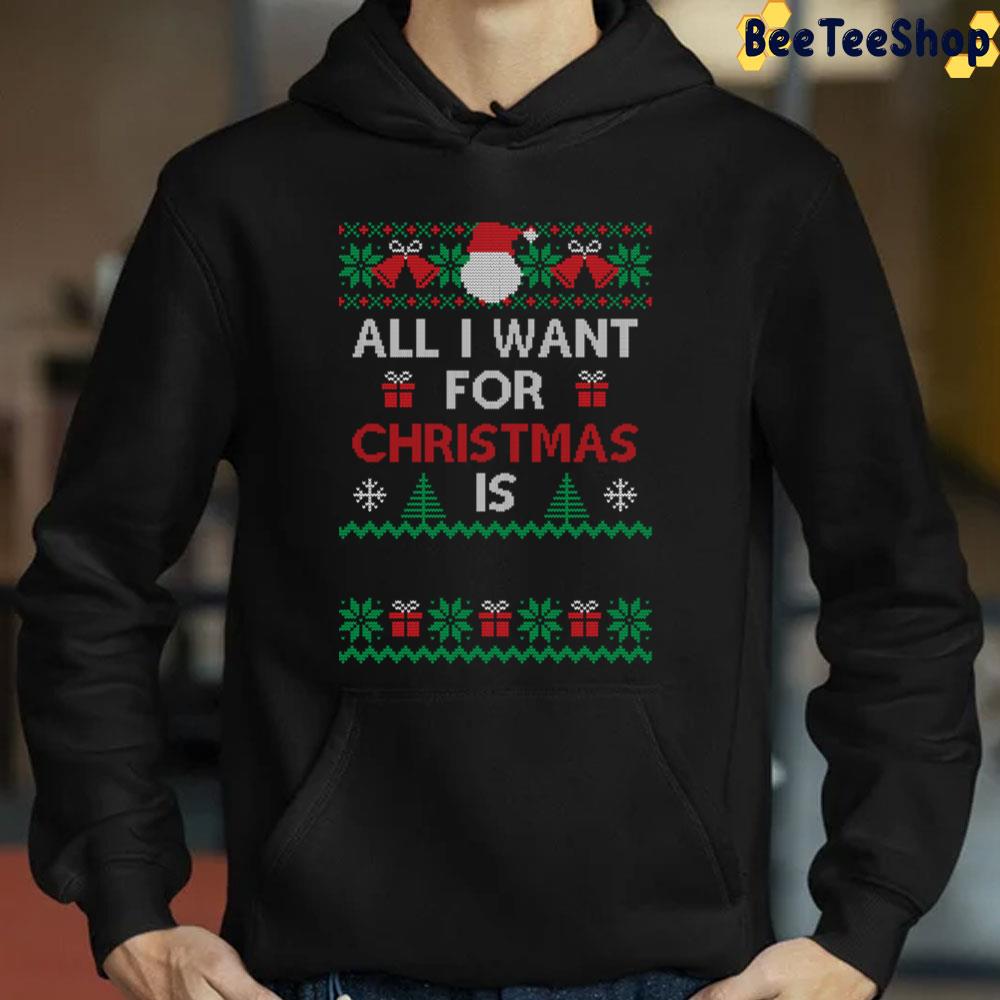 All I Want For Christmas Is Ugly Trending Unisex Sweatshirt All I Want For Christmas Is Ugly Trending Unisex Sweatshirt