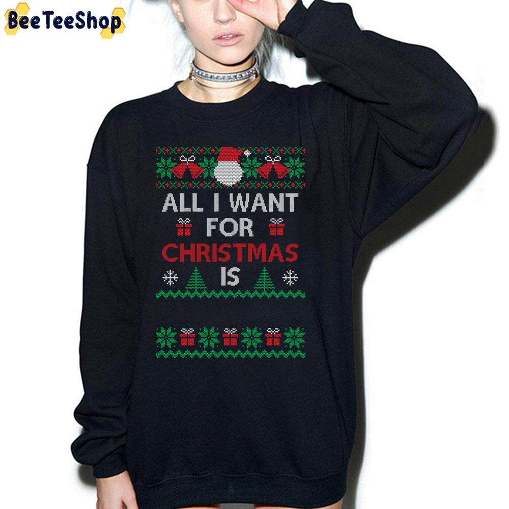 All I Want For Christmas Is Ugly Trending Unisex Sweatshirt All I Want For Christmas Is Ugly Trending Unisex Sweatshirt