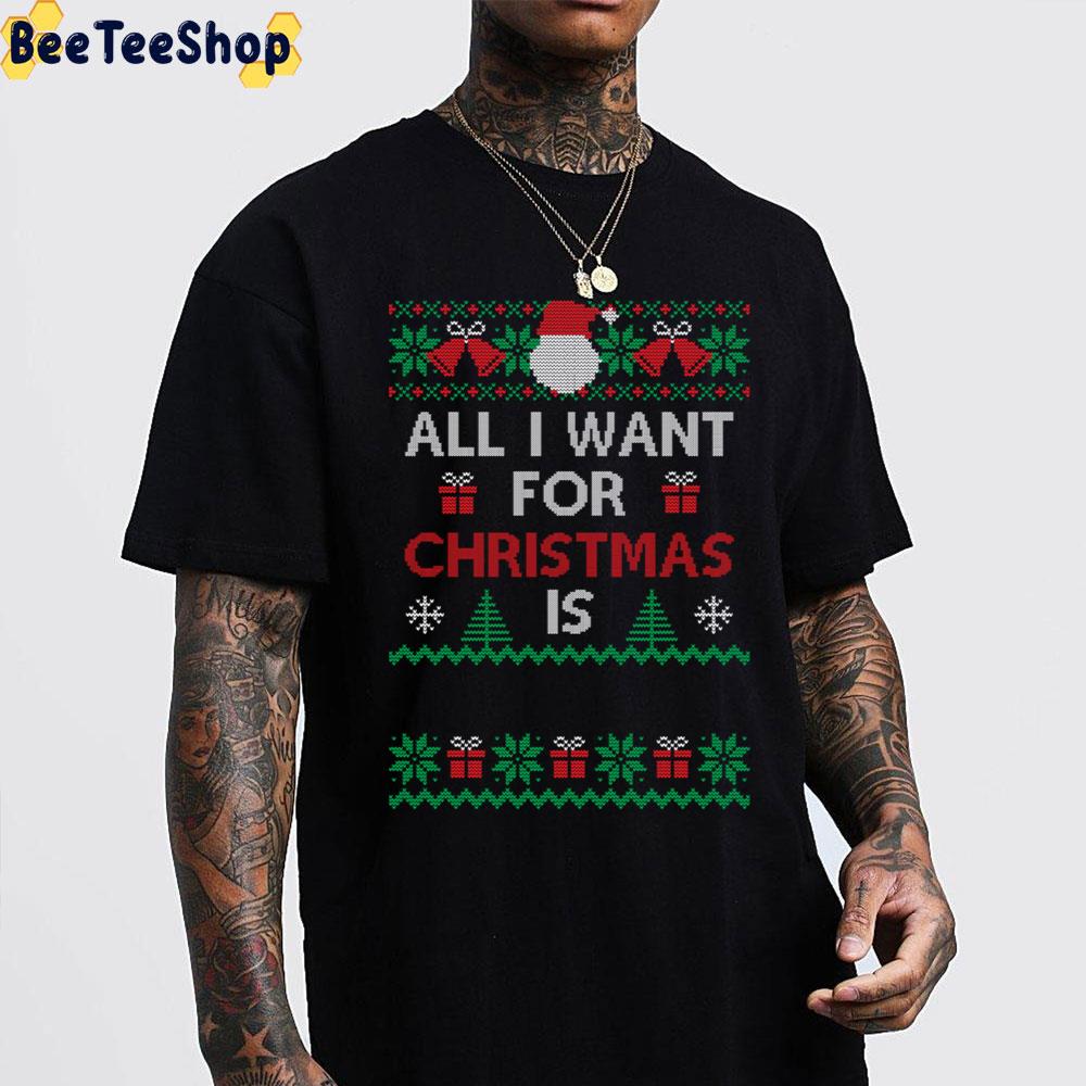 All I Want For Christmas Is Ugly Trending Unisex Sweatshirt All I Want For Christmas Is Ugly Trending Unisex Sweatshirt