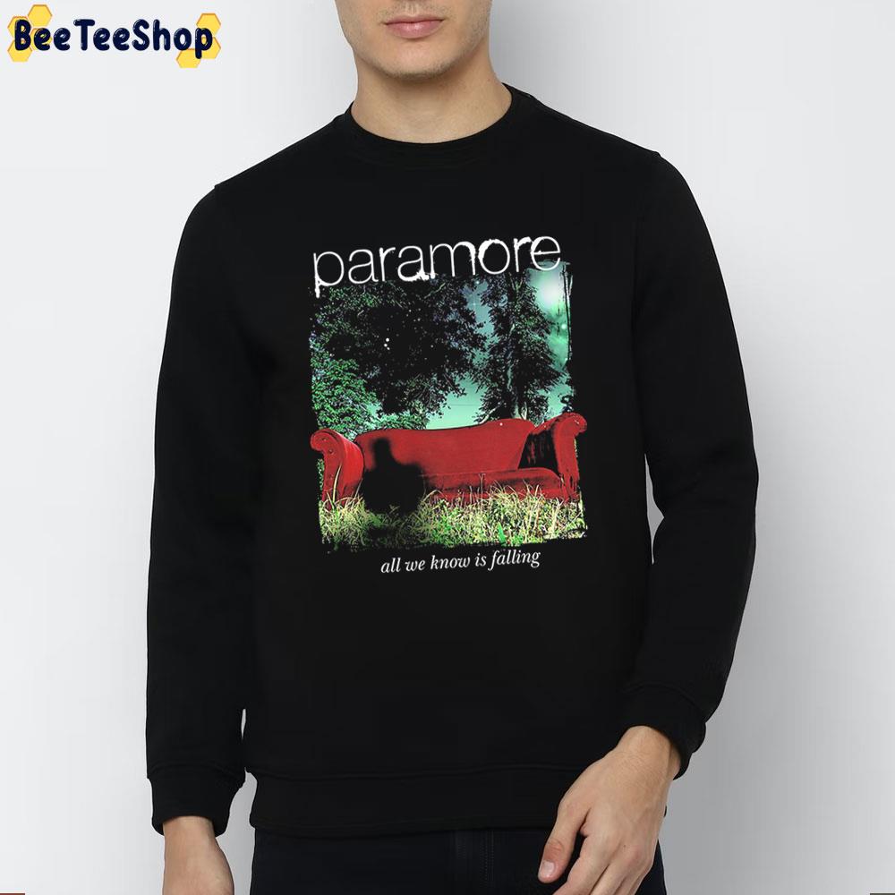 All We Know Is Falling Paramore Trending Unisex Sweatshirt All We Know Is Falling Paramore Trending Unisex Sweatshirt
