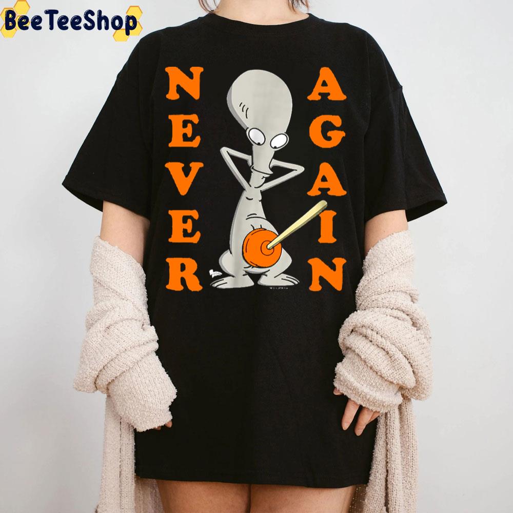 American Dad Roger Plunger Never Again Trending Unisex Sweatshirt American Dad Roger Plunger Never Again Trending Unisex Sweatshirt