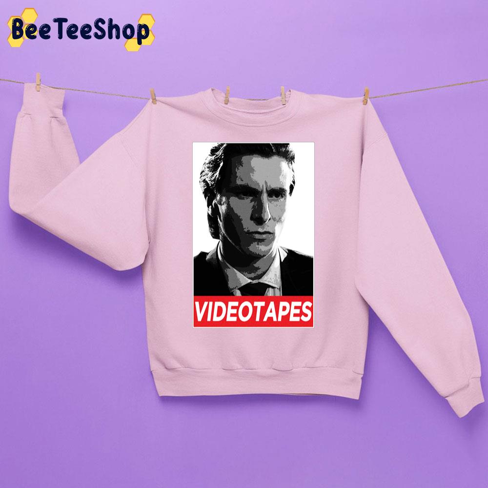 American Psycho I Have To Return Some Videotapes Trending Unisex Sweatshirt American Psycho I Have To Return Some Videotapes Trending Unisex Sweatshirt